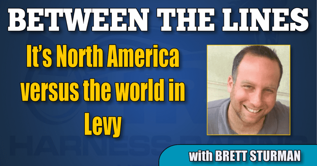 It’s North America versus the world in Levy