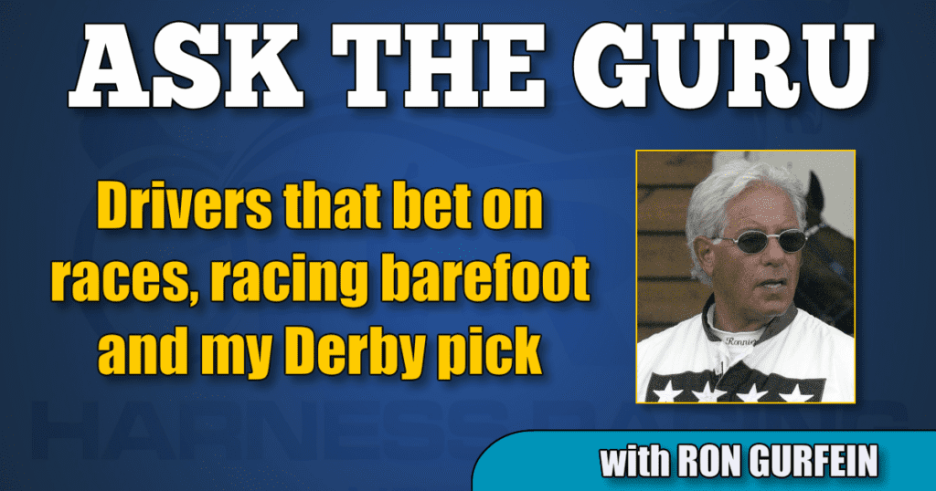 Drivers that bet on races, racing barefoot and my Derby pick