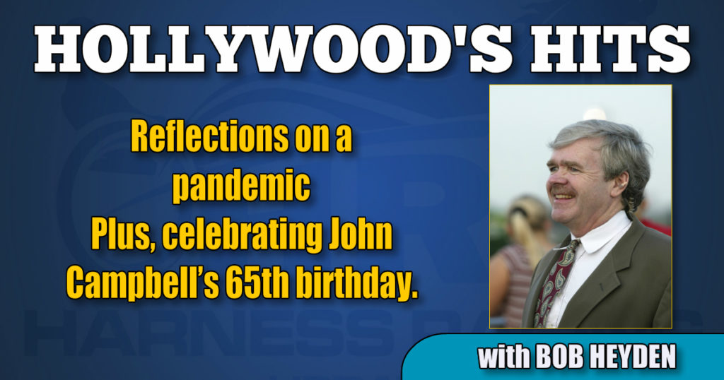 Reflections on a pandemic Plus, celebrating John Campbell’s 65th birthday.