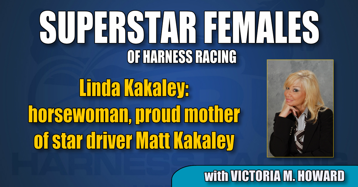 Linda Kakaley Horsewoman Proud Mother Of Star Driver Matt Kakaley 