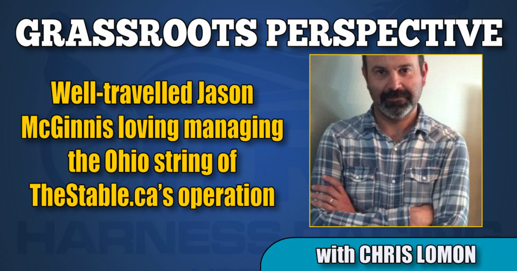 Well-travelled Jason McGinnis loving managing the Ohio string of TheStable.ca’s operation
