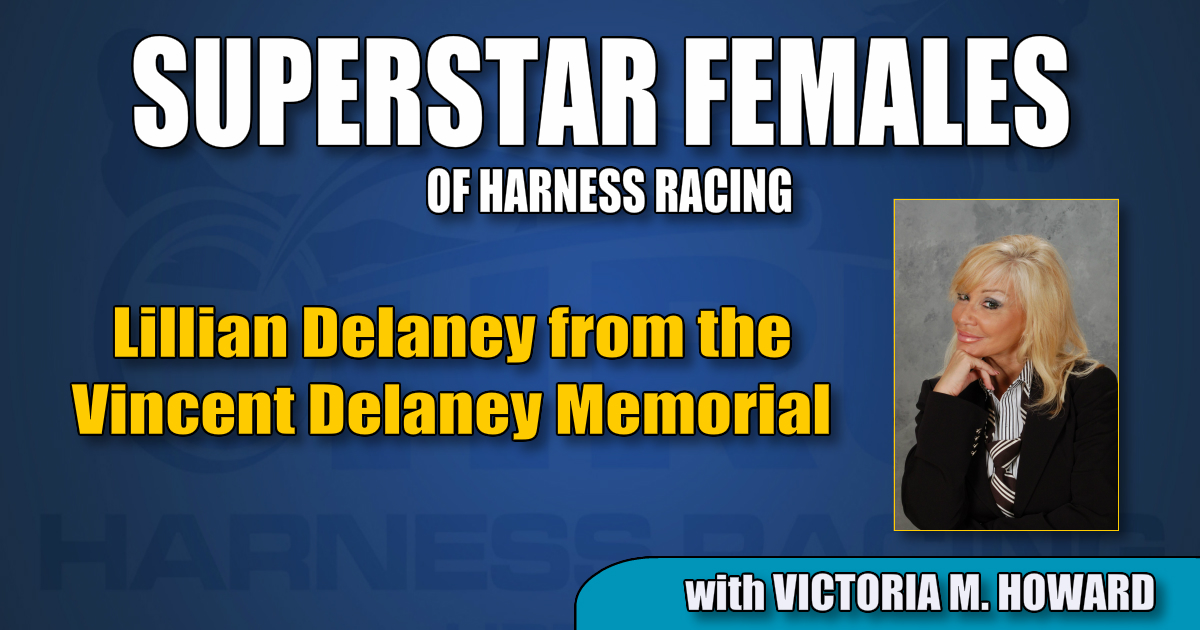 Lillian Delaney from the Vincent Delaney Memorial - Harness Racing Update