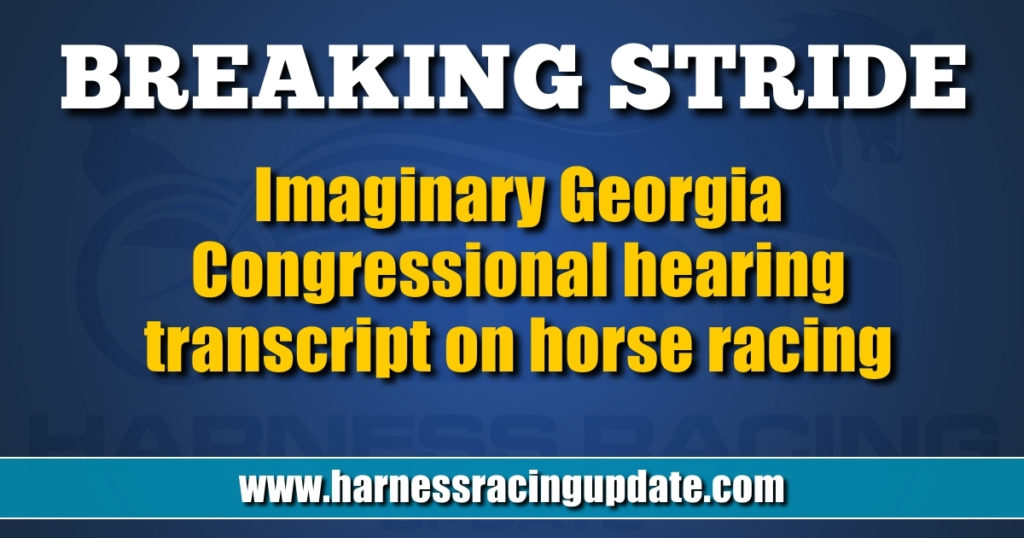 Imaginary Georgia Congressional hearing transcript on horse racing