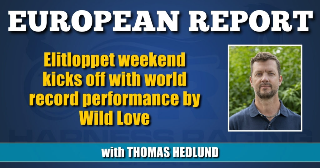 Elitloppet weekend kicks off with world record performance by Wild Love