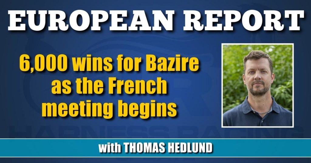 6,000 wins for Bazire as the French meeting begins