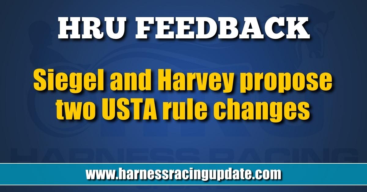 Siegel and Harvey propose two USTA rule changes - Harness Racing Update