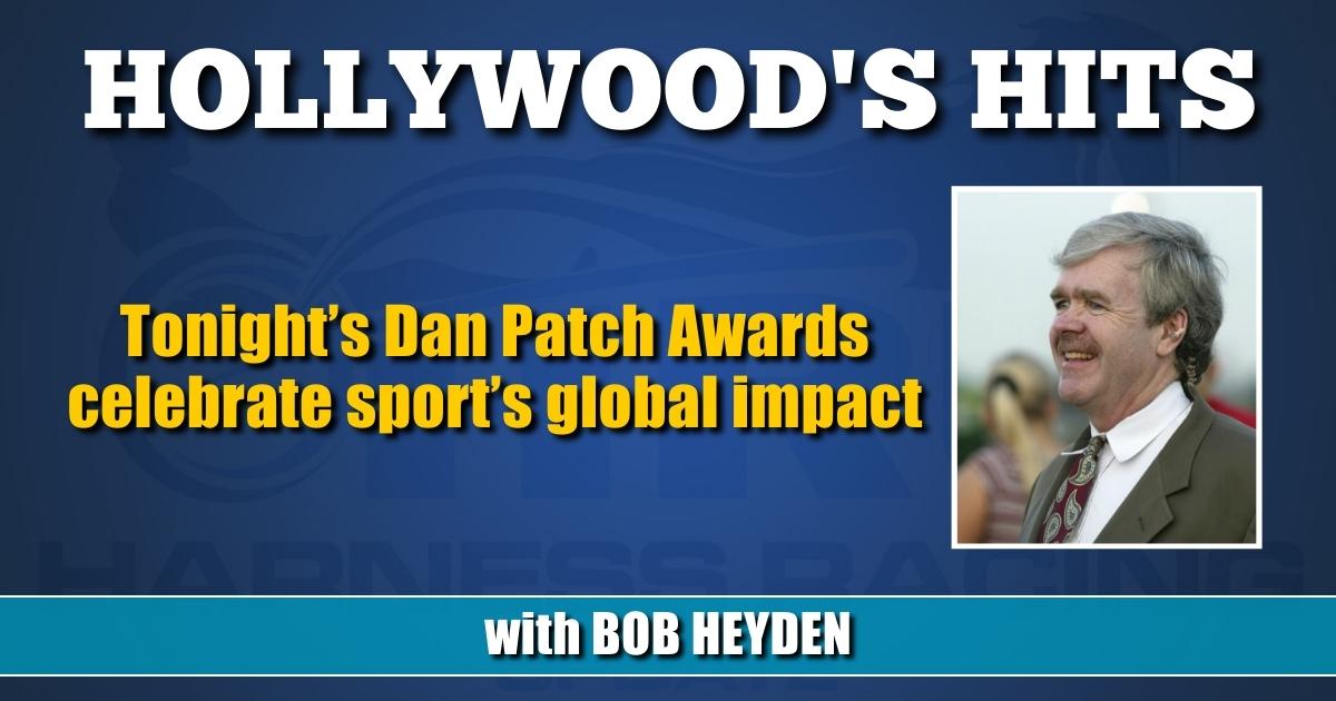 Tonight’s Dan Patch Awards celebrate sport’s global impact Harness