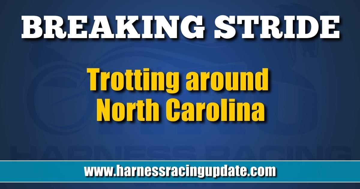 Trotting around North Carolina