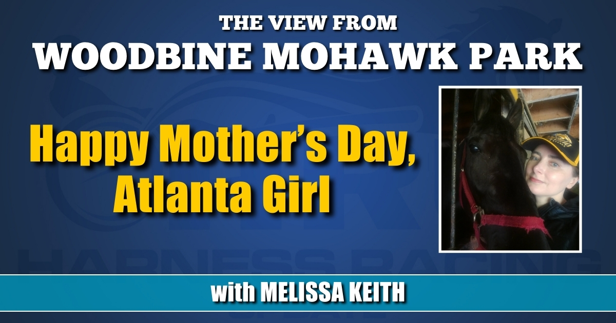 Happy Mother’s Day, Atlanta Girl Harness Racing Update