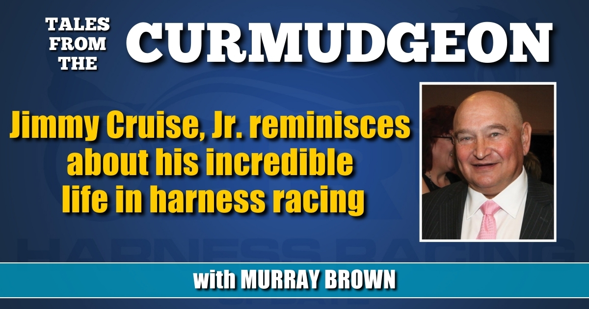 Jimmy Cruise, Jr. reminisces about his incredible life in harness racing