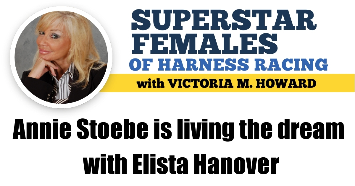 Annie Stoebe is living the dream with Elista Hanover