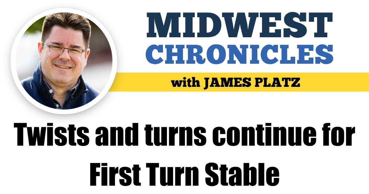 Twists and turns continue for First Turn Stable - Harness Racing Update