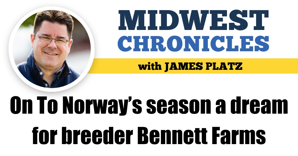 On To Norway’s season a dream for breeder Bennett Farms