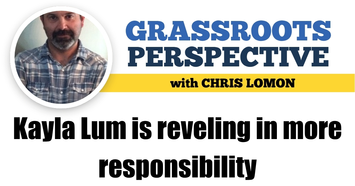 Kayla Lum is reveling in more responsibility