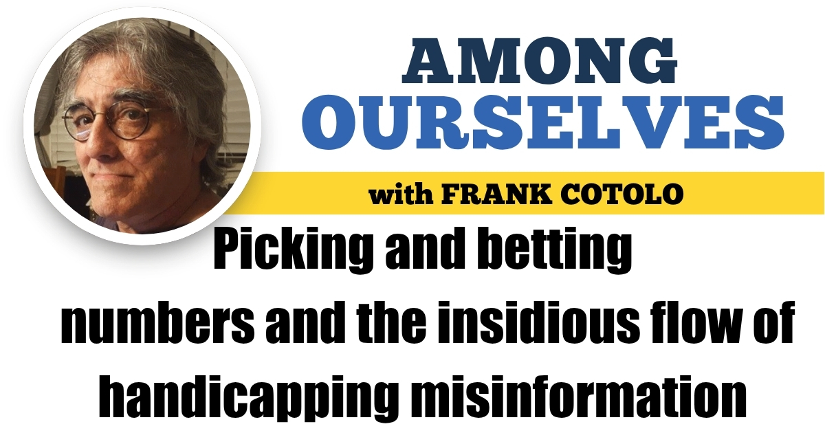 Picking and betting numbers and the insidious flow of handicapping misinformation