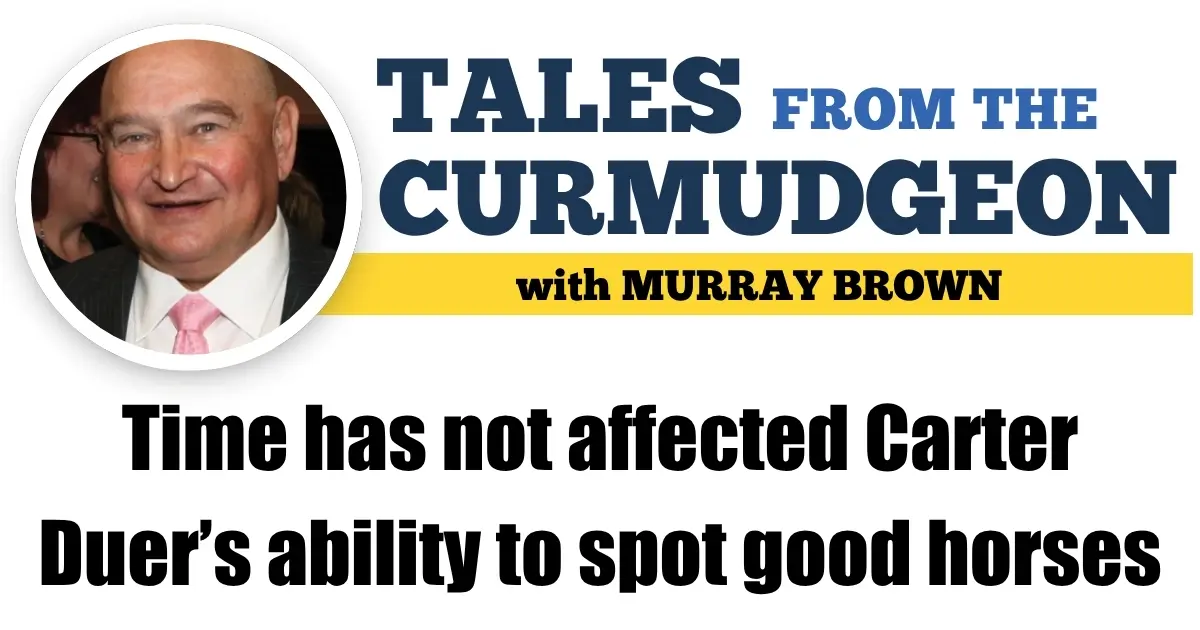Time has not affected Carter Duer’s ability to spot good horses