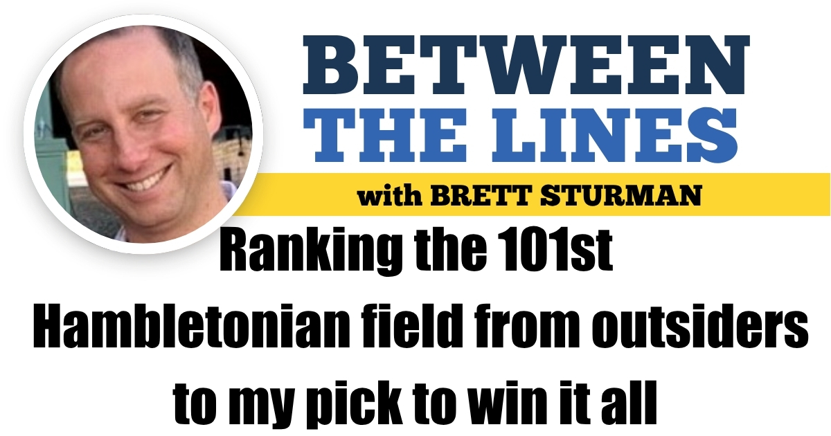 Ranking the 101st Hambletonian field from outsiders to my pick to win it all