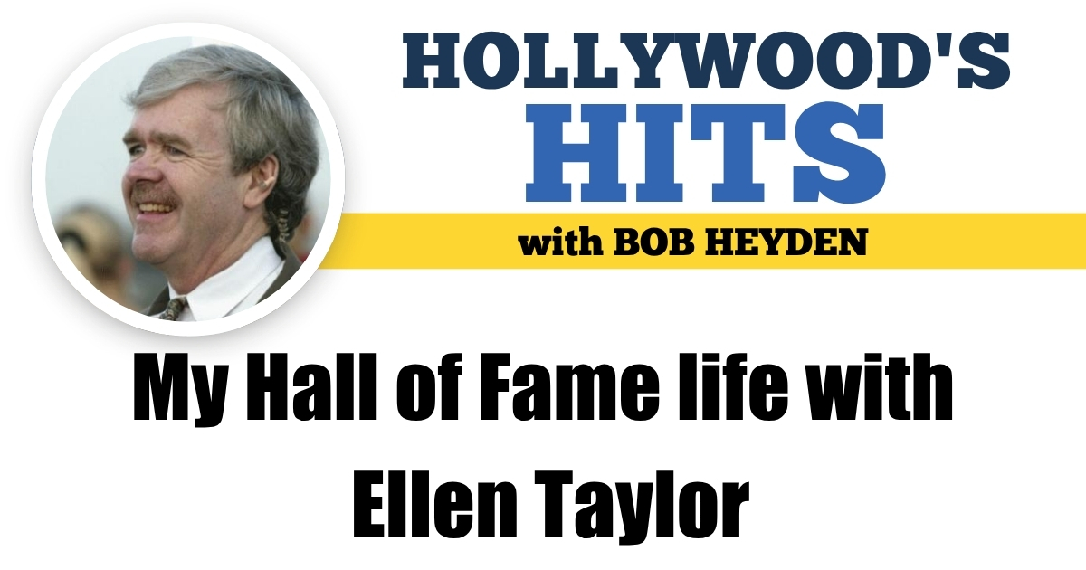 My Hall of Fame life with Ellen Taylor