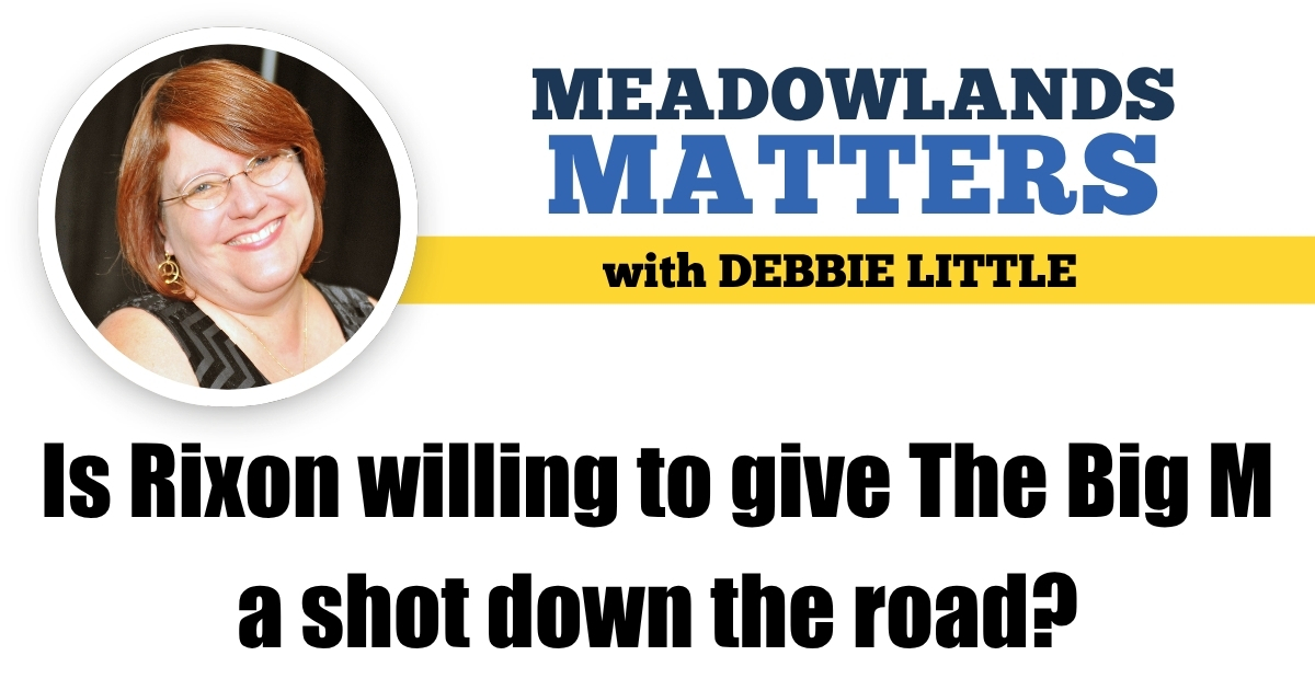 Is Rixon willing to give The Big M a shot down the road?