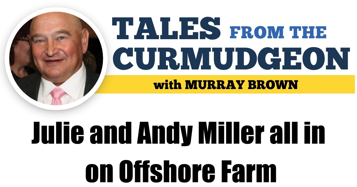 Julie and Andy Miller all in on Offshore Farm