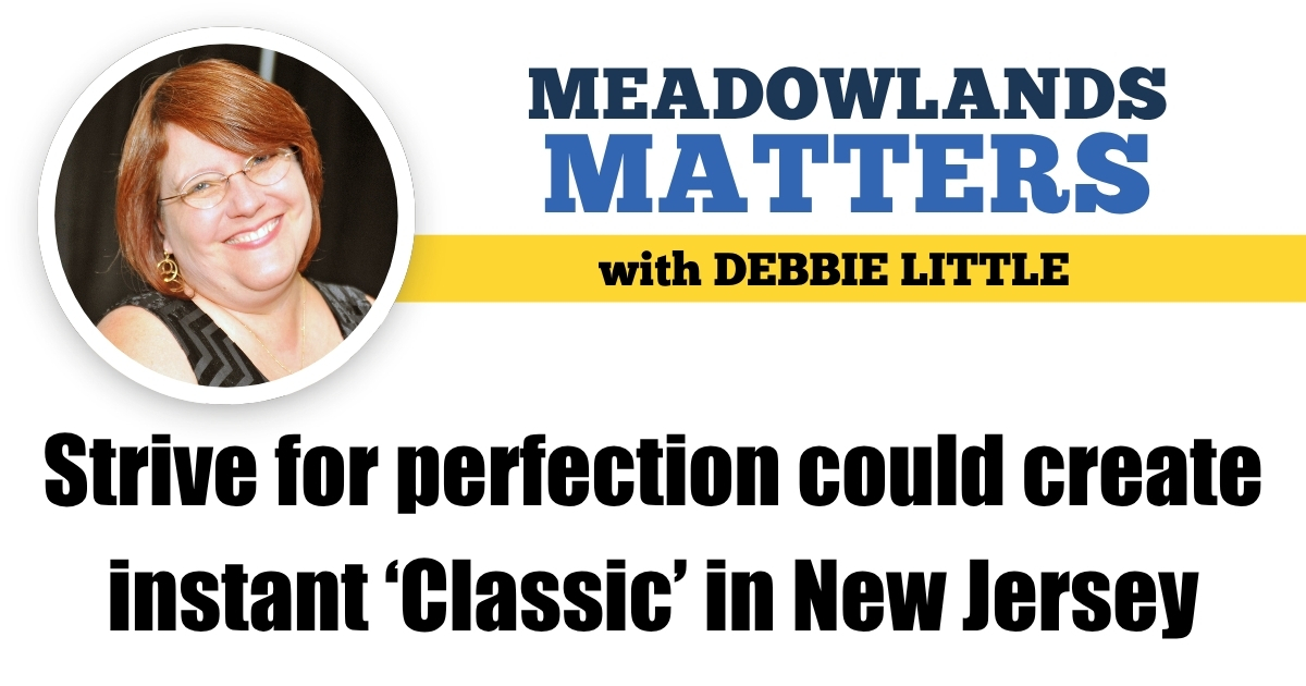 Strive for perfection could create instant ‘Classic’ in New Jersey